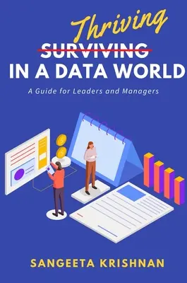 Prosperar en un mundo de datos: Guía para líderes y directivos - Thriving in a Data World: A Guide for Leaders and Managers