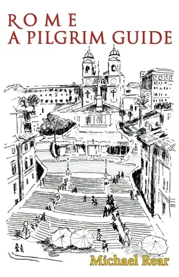 Roma: Guía del peregrino - Rome: A Pilgrim Guide