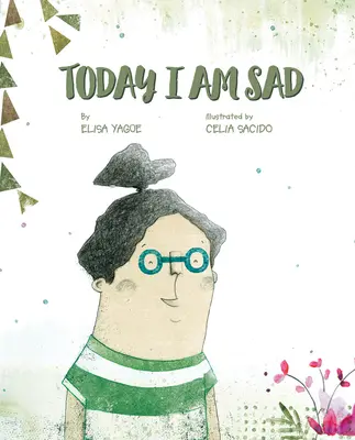 Hoy estoy triste - I'm Sad Today