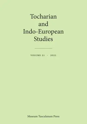 Tocharian and Indo-European Studies 21: Volume 21