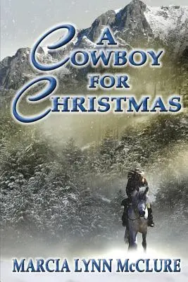 Un Vaquero por Navidad - A Cowboy for Christmas