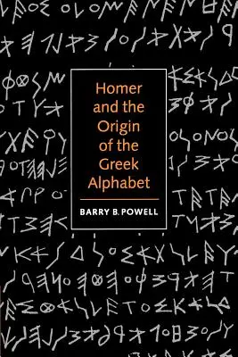 Homero y el origen del alfabeto griego - Homer and the Origin of the Greek Alphabet