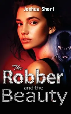 El ladrón y la bella - The Robber and the Beauty