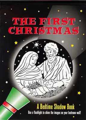 El primer libro de sombras para dormir en Navidad - The First Christmas Bedtime Shadow Book