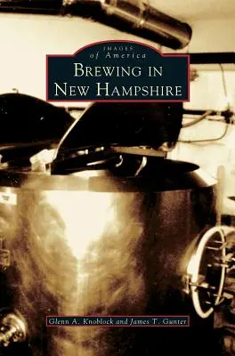 La fabricación de cerveza en New Hampshire - Brewing in New Hampshire