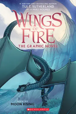 Moon Rising: Novela gráfica (Wings of Fire Graphic Novel #6) - Moon Rising: A Graphic Novel (Wings of Fire Graphic Novel #6)