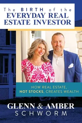 El nacimiento del inversor inmobiliario cotidiano: Cómo los bienes inmuebles, no las acciones, crean riqueza - The Birth of the Everyday Real Estate Investor: How Real Estate, Not Stocks, Creates Wealth