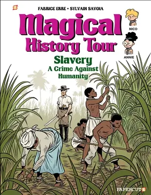 Magical History Tour #11: La esclavitud - Magical History Tour #11: Slavery