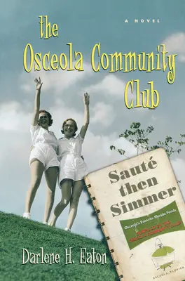 El Club Comunitario Osceola - The Osceola Community Club