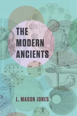 Los Antiguos Modernos - The Modern Ancients