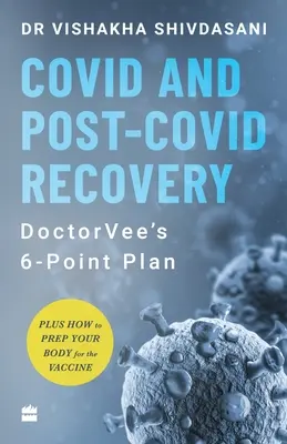 Recuperación COVID y post-COVID: El plan de 6 puntos de DoctorVee - COVID and Post-COVID Recovery: DoctorVee's 6-Point Plan