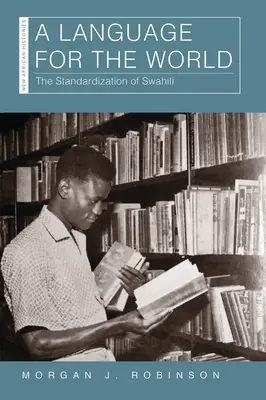 Una lengua para el mundo: La normalización del swahili - A Language for the World: The Standardization of Swahili