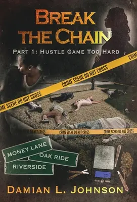 Romper la cadena: Parte 1: El juego de la prisa es demasiado duro - Break the Chain: Part 1: Hustle Game Too Hard