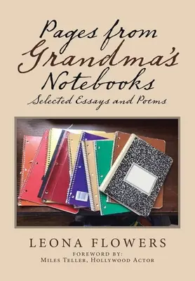 Páginas de los cuadernos de la abuela: Ensayos y poemas seleccionados - Pages from Grandma's Notebooks: Selected Essays and Poems