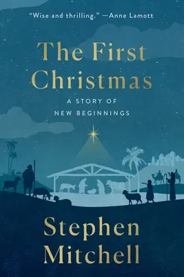 La primera Navidad: Una historia de nuevos comienzos - The First Christmas: A Story of New Beginnings