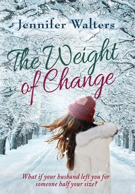 El peso del cambio - The Weight of Change