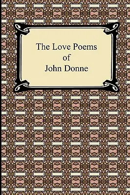 Los poemas de amor de John Donne - The Love Poems of John Donne