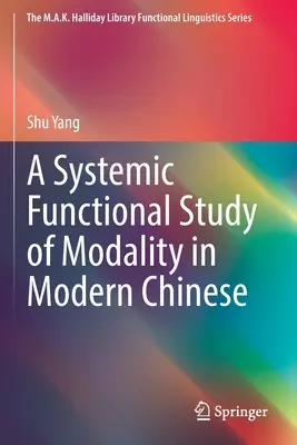 Un estudio funcional sistémico de la modalidad en el chino moderno - A Systemic Functional Study of Modality in Modern Chinese