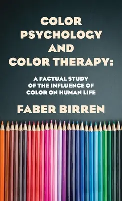 Psicología Del Color Y Terapia Del Color Tapa Dura - Color Psychology And Color Therapy Hardcover