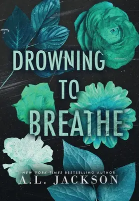 Ahogarse para respirar (Tapa dura) - Drowning to Breathe (Hardcover)