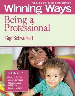 Ser profesional [Paquete de 3]: Formas de ganar para los profesionales de la primera infancia - Being a Professional [3-Pack]: Winning Ways for Early Childhood Professionals