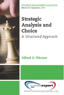 Análisis Estratégico y Elección: Un enfoque estructurado - Strategic Analysis and Choice: A Structured Approach