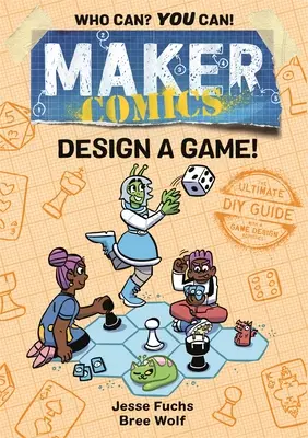 Maker Comics: Diseña un juego - Maker Comics: Design a Game!