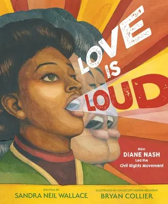 El amor es fuerte: Cómo Diane Nash lideró el movimiento por los derechos civiles - Love Is Loud: How Diane Nash Led the Civil Rights Movement