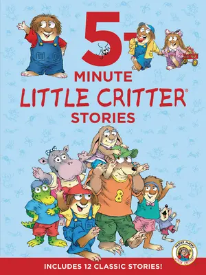 Little Critter Cuentos de 5 minutos de Little Critter: Incluye 12 cuentos clásicos - Little Critter: 5-Minute Little Critter Stories: Includes 12 Classic Stories!