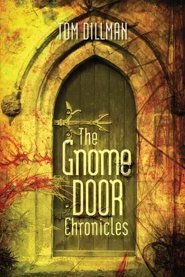 Las Crónicas de la Puerta de los Gnomos - The Gnome Door Chronicles