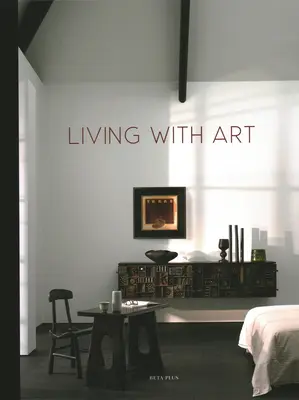 Vivir con arte - Living with Art