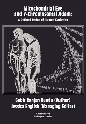 Eva mitocondrial y Adán cromosómico Y: una reedición definida de la evolución humana - Mitochondrial Eve and Y-Chromosomal Adam: A Defined Redux of Human Evolution