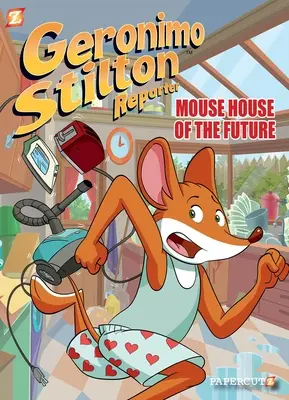 Geronimo Stilton Reportero #12: La Casa del Ratón del Futuro - Geronimo Stilton Reporter #12: Mouse House of the Future