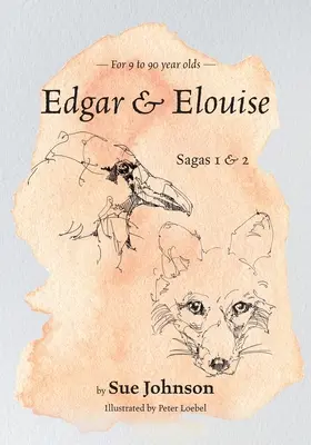 Edgar y Elouise - Sagas 1 y 2: Para niños de 9 a 90 años - Edgar & Elouise - Sagas 1 & 2: For 9 to 90 year olds