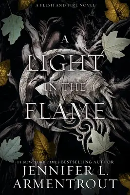 Una Luz en la Llama: Una novela de carne y fuego - A Light in the Flame: A Flesh and Fire Novel