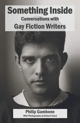 Algo dentro: Conversaciones con escritores de ficción gay - Something Inside: Conversations with Gay Fiction Writers