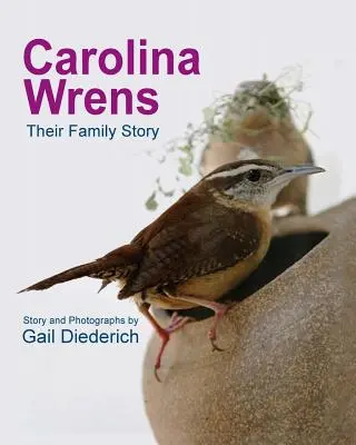 Los chochines de Carolina: Su historia familiar - Carolina Wrens: Their Family Story