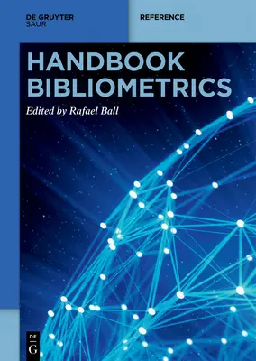 Manual de bibliometría - Handbook Bibliometrics