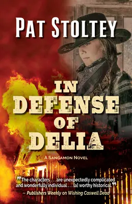 En defensa de Delia: Una novela de Sangamon - In Defense of Delia: A Sangamon Novel