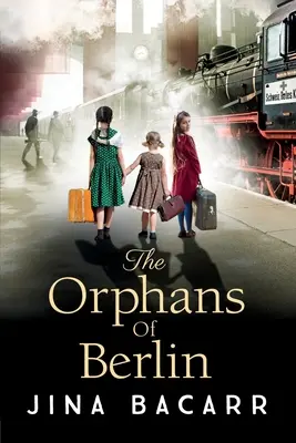 Los huérfanos de Berlín - The Orphans of Berlin