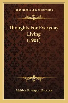 Pensamientos para la vida cotidiana (1901) - Thoughts for Everyday Living (1901)
