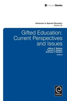Gifted Education: Perspectivas y problemas actuales - Gifted Education: Current Perspectives and Issues