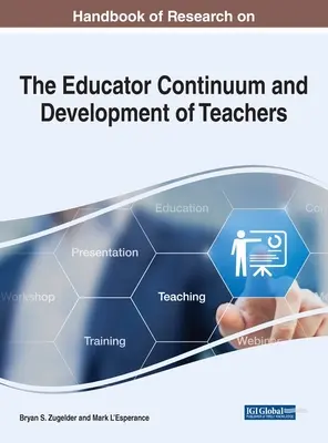 Manual de investigación sobre la continuidad educativa y el desarrollo del profesorado - Handbook of Research on the Educator Continuum and Development of Teachers