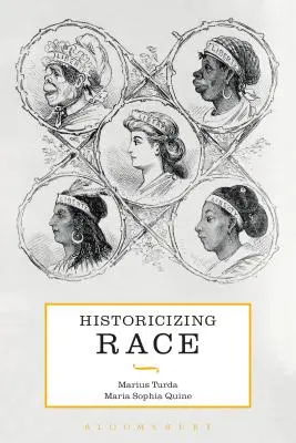 Historizar la raza - Historicizing Race