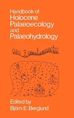 Manual de paleoecología y paleohidrología del Holoceno - Handbook of Holocene Palaeoecology and Palaeohydrology