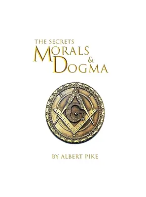 Moral y Dogma del Rito Escocés Antiguo y Aceptado de la Masonería Tapa dura - Morals and Dogma of The Ancient and Accepted Scottish Rite of Freemasonry Hardcover