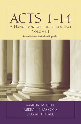 Hechos de los Apóstoles 1-14: Manual del texto griego - Acts 1-14: A Handbook on the Greek Text