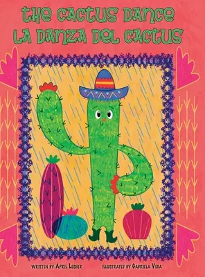 La Danza del Cactus - The Cactus Dance / La Danza del Cactus