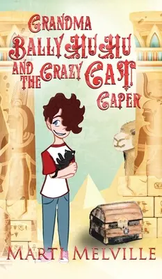 La abuela BallyHuHu y la loca aventura del gato: The Crazy Cat Caper - Grandma BallyHuHu and the Crazy Cat Caper: The Crazy Cat Caper