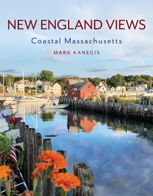 Vistas de Nueva Inglaterra: Costa de Massachusetts - New England Views: Coastal Massachusetts